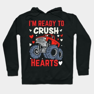 I_m Ready To Crush Hearts Monster Truck Boys Valentines Day Hoodie